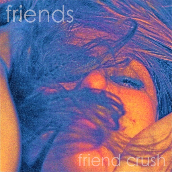  : Friend Crush (Lucky044)